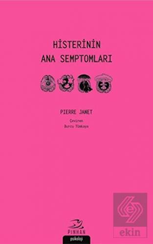 Histerinin Ana Semptomları