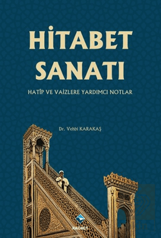 Hitabet Sanatı -Hatip ve Vaizlere Yardımcı Notlar