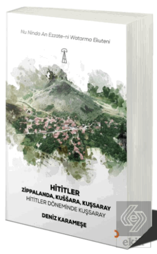 Hititler - Hititler Zamanında Kuşsaray