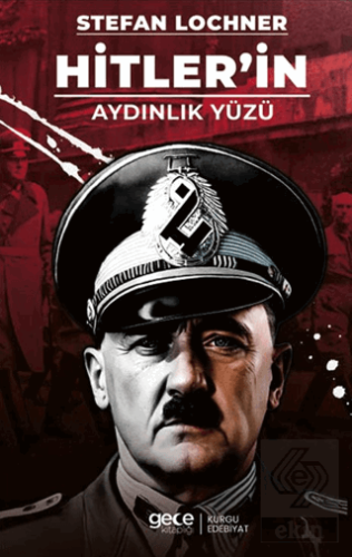 Hitler'in Aydınlık Yüzü