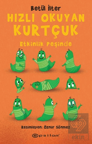 Hızlı Okuyan Kurtçuk – Etkinlik Peşinde