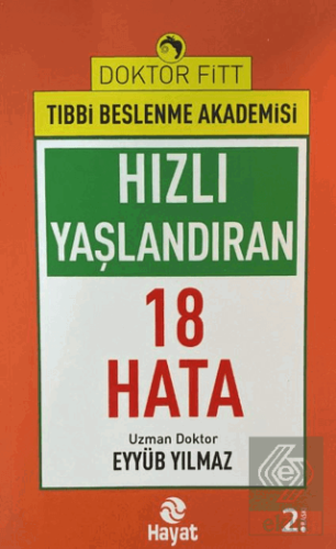 Hızlı Yaşlandıran 18 Hata