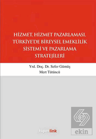 Hizmet, Hizmet Pazarlaması, Türkiye\'de Bireysel Em