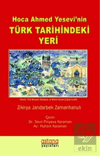 Hoca Ahmet Yesevi\'nin Türk Tarihindeki Yeri