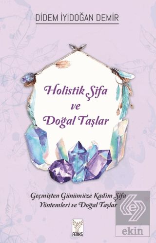 Holistik Şifa ve Doğal Taşlar