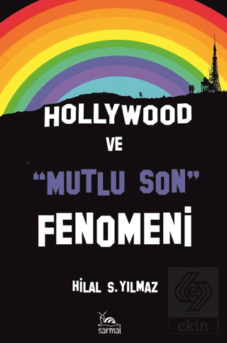 Hollywood ve Mutlu Son Fenomeni