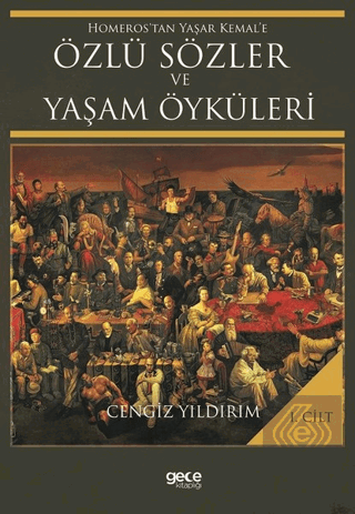 Homeros\'tan Yaşar Kemal\'e Özlü Sözler ve Yaşam Öyk