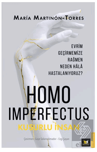 Homo Imperfectus – Kusurlu İnsan