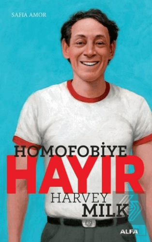 Homofobiye Hayır - Harvey Milk