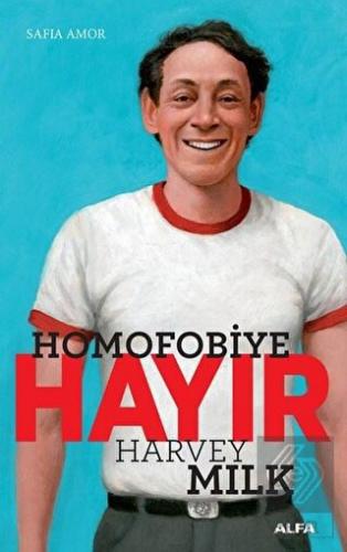 Homofobiye Hayır - Harvey Milk