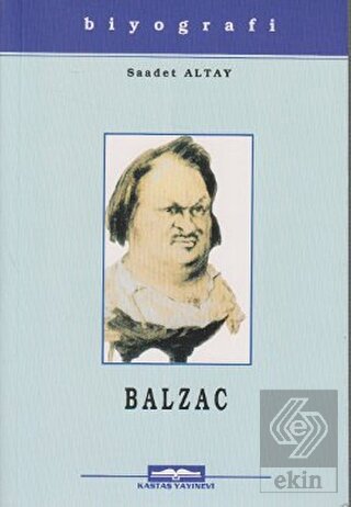 Honore De Balzac Hayatı Sanatı ve Eserleri