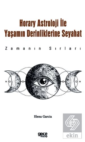 Horary Astroloji ile Yaşamın Derinliklerine Seyaha