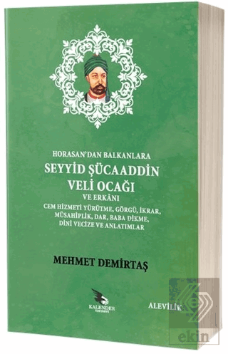 Horasandan Balkanlara Seyyid Şücaaddin Veli Ocağı