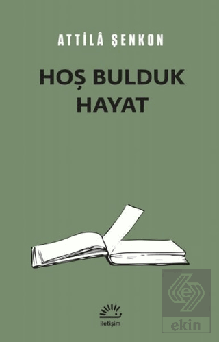 Hoş Bulduk Hayat