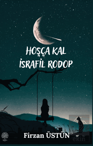 Hoşça Kal İsrafil Rodop