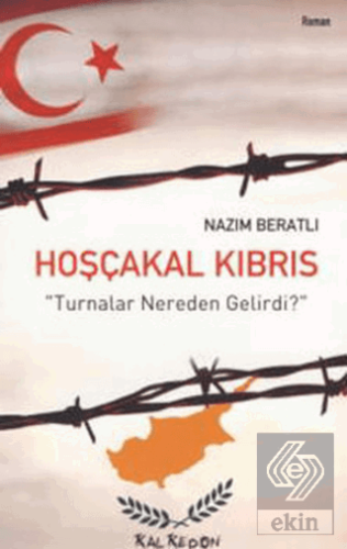 Hoşçakal Kıbrıs \"Turnalar Nereden Gelirdi?\"