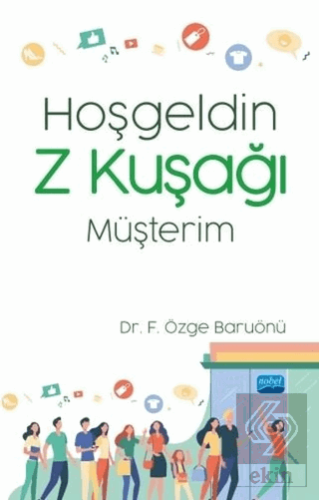 Hoşgeldin Z Kuşağı Müşterim