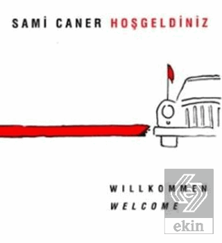 Hoşgeldiniz Willkommen Welcome