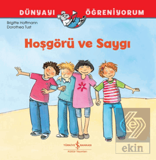 Hoşgörü ve Saygı Dünyayı Öğreniyorum