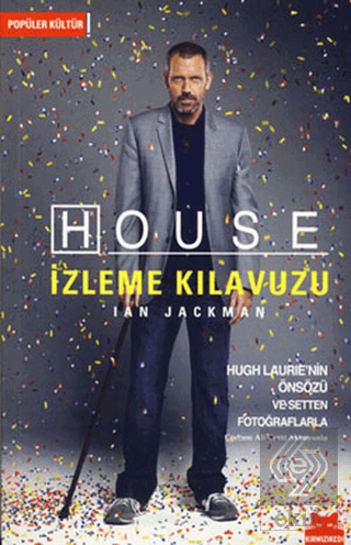 House İzleme Kılavuzu