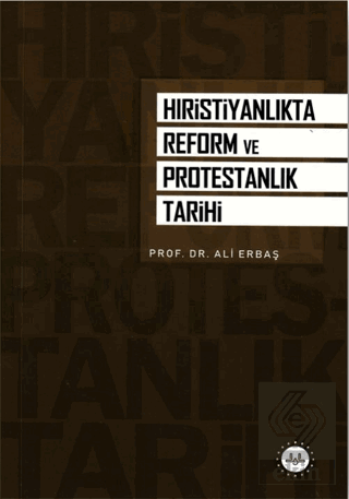 Hristiyanlık'ta Reform ve Protestanlık Tarihi