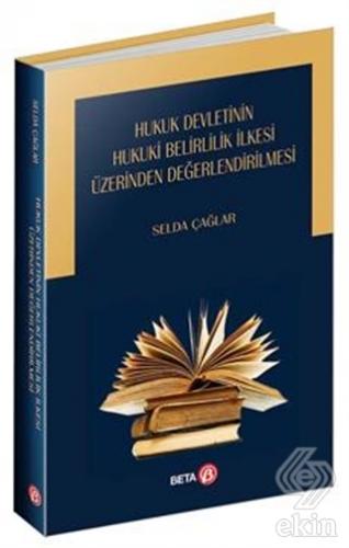 Hukuk Devletinin Hukuki Belirlilik İlkesi Üzerinde