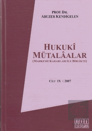 Hukuki Mütalaalar Cilt 9: 2007