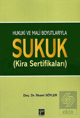 Hukuki ve Mali Boyutlarıyla Sukuk