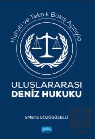 Hukuki Ve Teknik Bakış Açısıyla Uluslararası Deniz