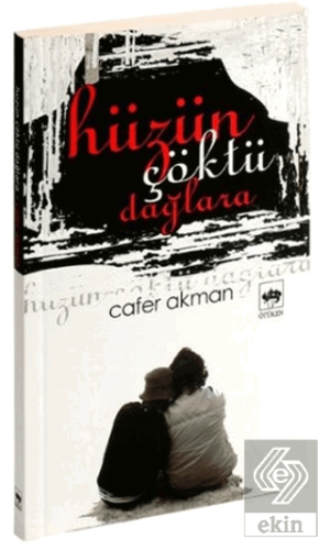 Hüzün Çöktü Dağlara