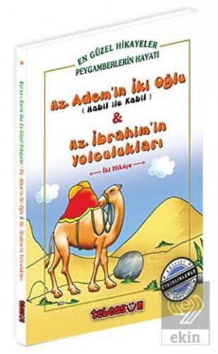 Hz. Adem'in İki Oğlu ve Hz. İbrahim'in Yolculuklar