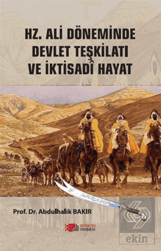 Hz.Ali Döneminde Devlet Teşkilatı Ve İktisadi Haya