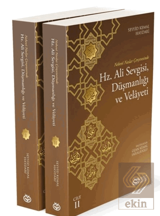 Hz. Ali Sevgisi, Düşmanlığı ve Velayeti (2 Kitap)