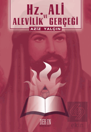 Hz. Ali ve Alevilik Gerçeği