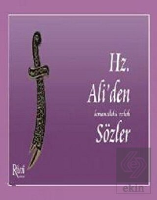 Hz. Ali\'den Sözler