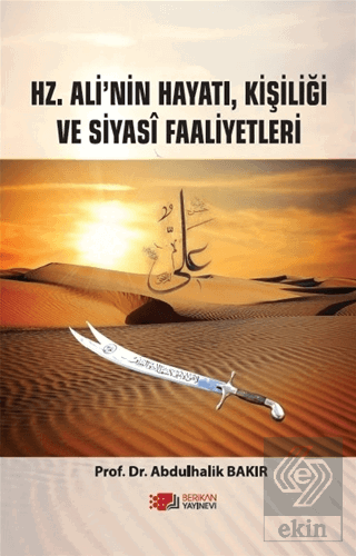 Hz. Ali'nin Hayatı, Kişiliği Ve Siyasi Faaliyetler