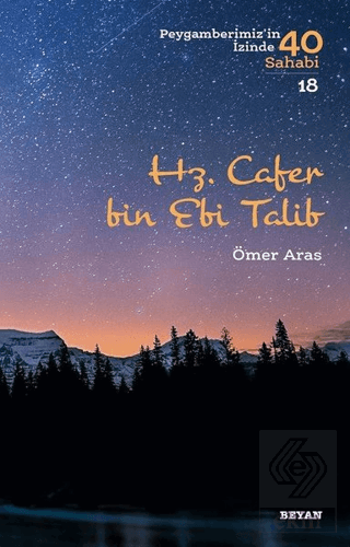 Hz. Cafer bin Ebi Talib - Peygamberimiz\'in İzinde