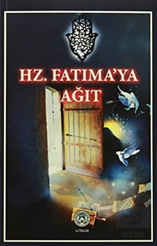 Hz. Fatıma\'ya Ağıt