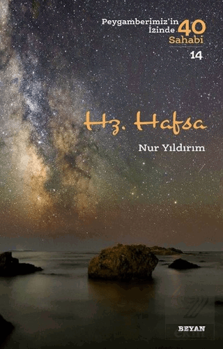 Hz. Hafsa - Peygamberimiz\'in İzinde 40 Sahabi/14