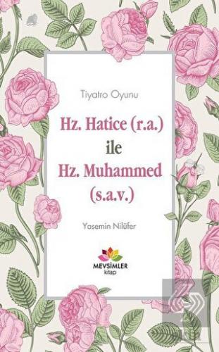 Hz. Hatice (r.a) İle Hz. Muhammed (s.a.v)