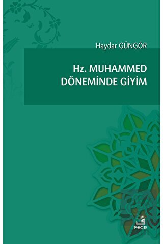 Hz. Muhammed Döneminde Giyim