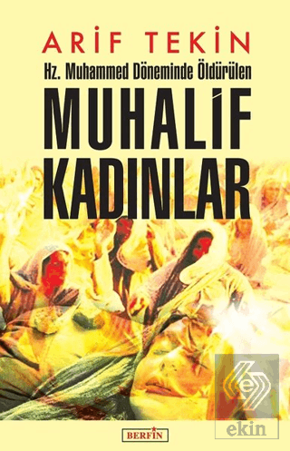 Hz. Muhammed Döneminde Öldürülen Muhalif Kadınlar