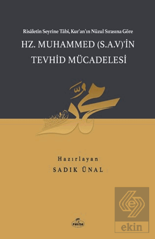 Hz. Muhammed (S.A.V.)in Tevhid Mücadelesi