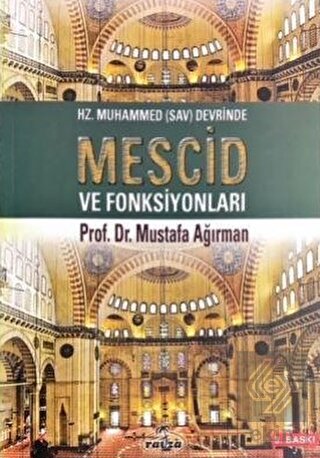 Hz. Muhammed (Sav) Devrinde Mescid ve Fonksiyonlar