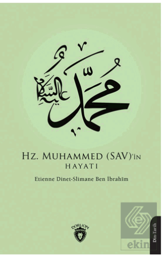 Hz. Muhammed (SAV)'in Hayatı