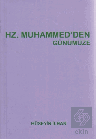 Hz. Muhammed'den Günümüze