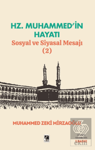 Hz. Muhammed'in Hayatı Sosyal ve Siyasal Mesajı (2