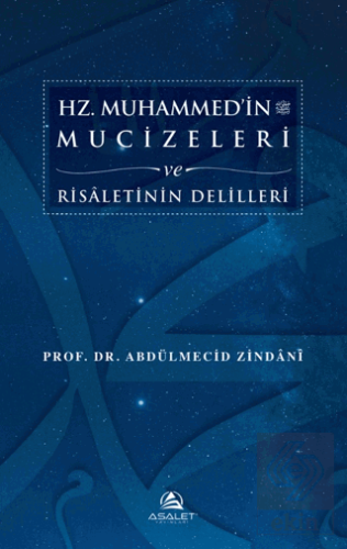 Hz. Muhammed'in Mucizeleri ve Risaletinin Deliller