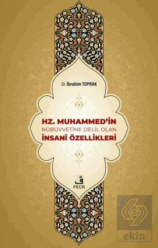 Hz. Muhammed'in Nübüvvetine Delil Olan İnsani Özel