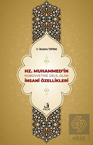 Hz. Muhammed'in Nübüvvetine Delil Olan İnsani Özel